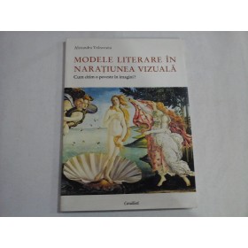 MODELE LITERARE IN NARATIUNEA VIZUALA - ALEXANDRA VRANCEANU